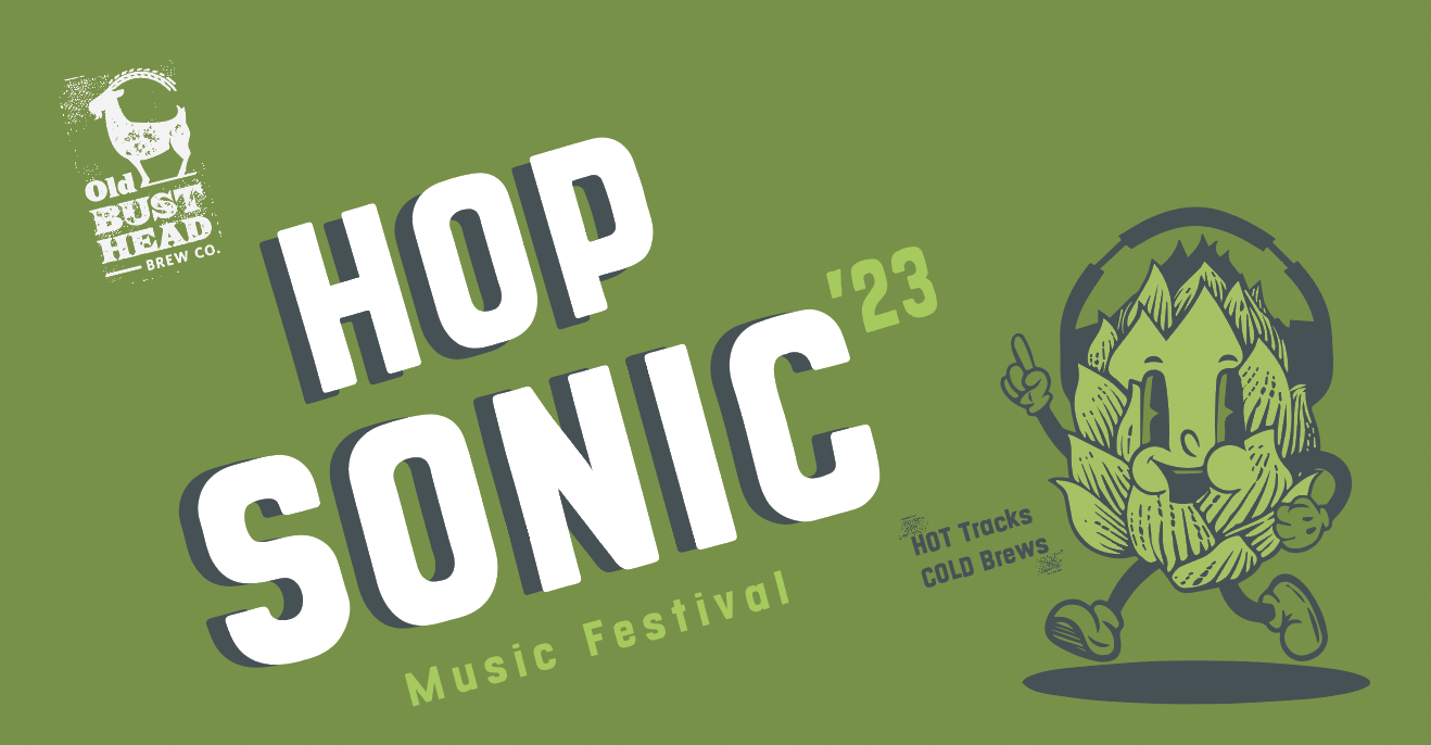 Hop Sonic Music Festival 1200PM1000PM Old Bust Head